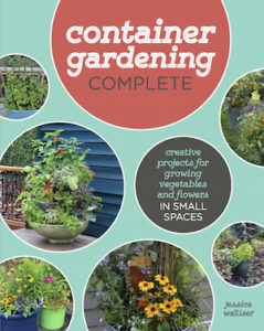 The best container gardening book on the market - Container Gardening Complete